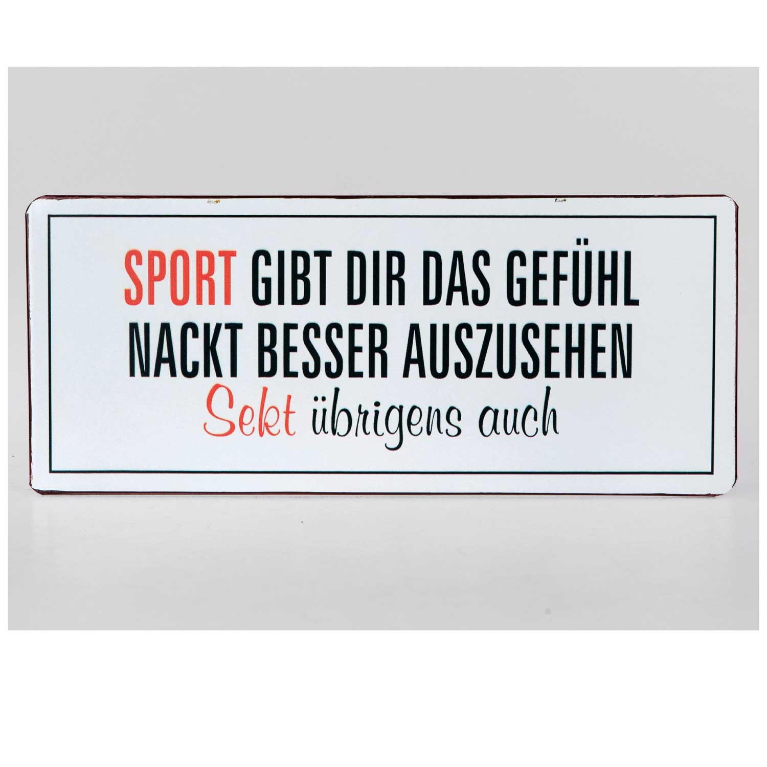 /"Sport gibt dir das Gefühl nackt.../" Wandbild Metallschild